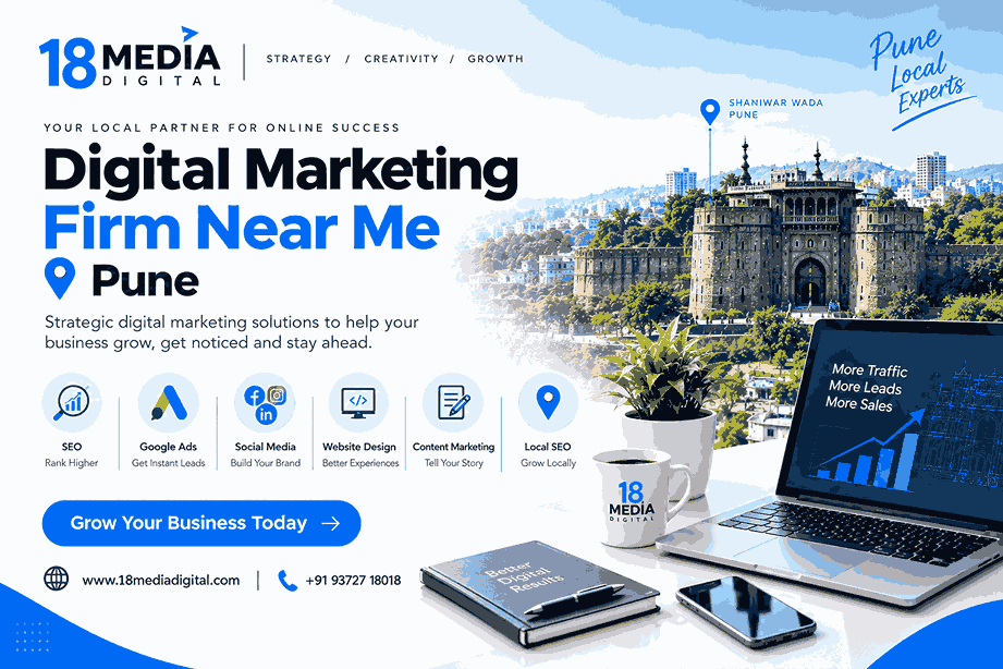 Digital Marketing Firm Near Me in Pune by 18 Media Digital