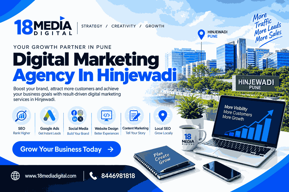 Digital Marketing Agency In Hinjewadi Pune by 18 Media Digital
