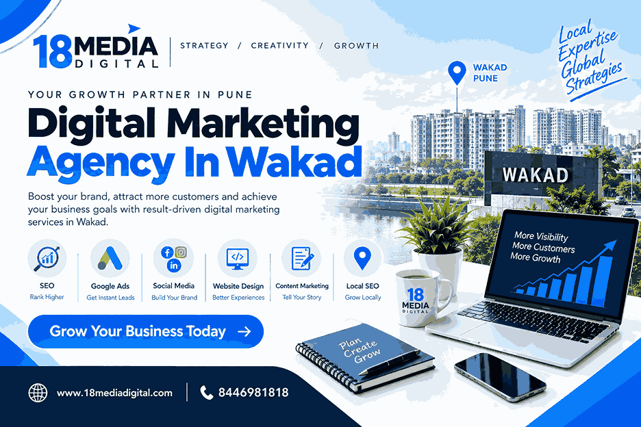 Digital Marketing Agency In Wakad Pune by 18 Media Digital