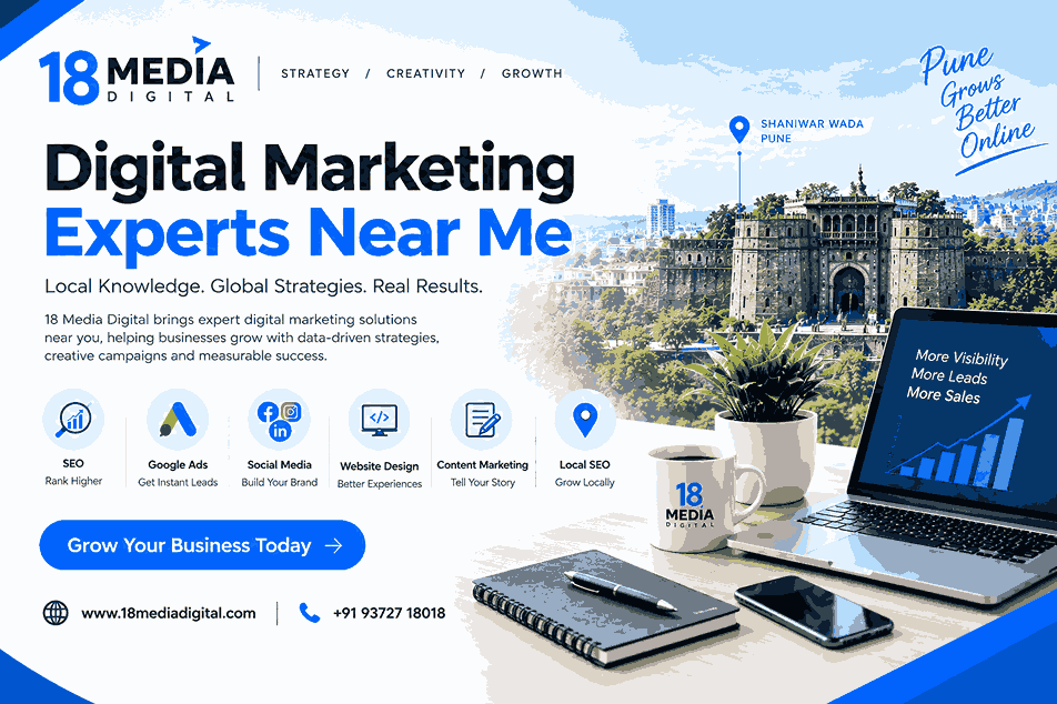 Digital Marketing Experts Near Me by 18 Media Digital in Pune