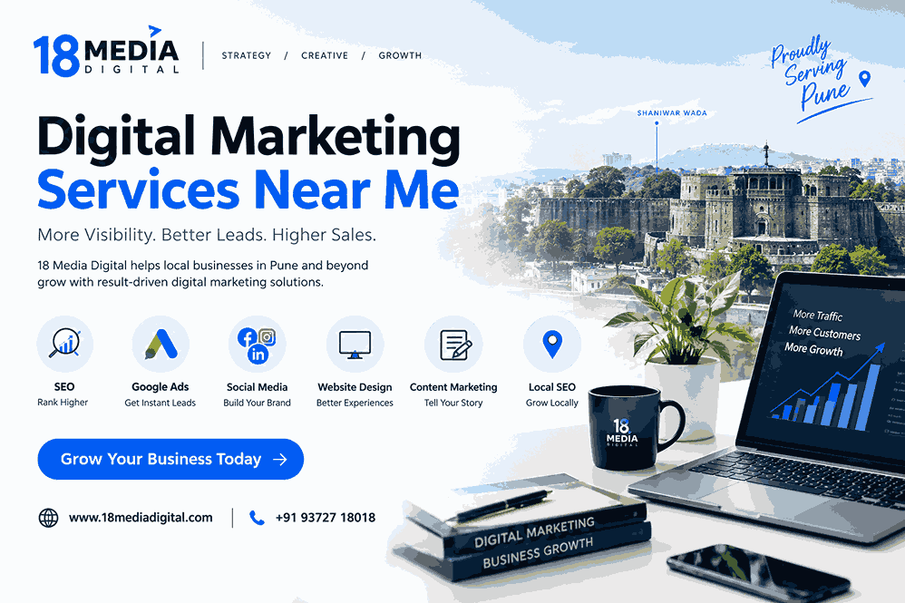 Digital Marketing Services Near Me by 18 Media Digital