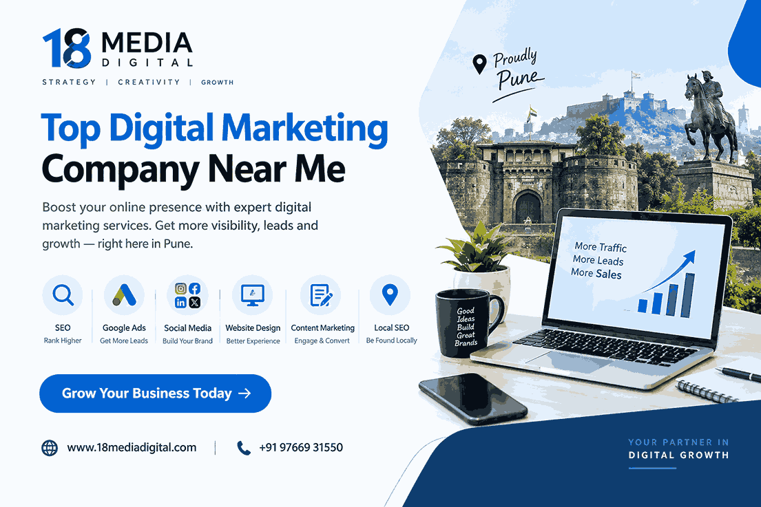 Top Digital Marketing Company Near Me – 18 Media Digita